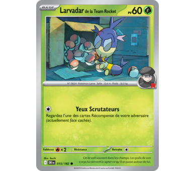 Larvadar de la Team Rocket Pv  60 15/182 – Carte Commune – Écarlate et Violet Rivalités Destinées