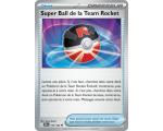 Objet Super Ball de la Team Rocket 175/182 - Carte Peu Commune - Écarlate et Violet Rivalités Destinées